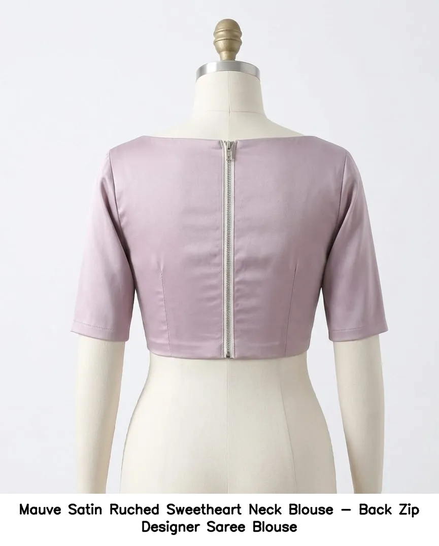 Mauve Satin Ruched Sweetheart Neck Blouse - Back Zip Designer Saree Blouse 6