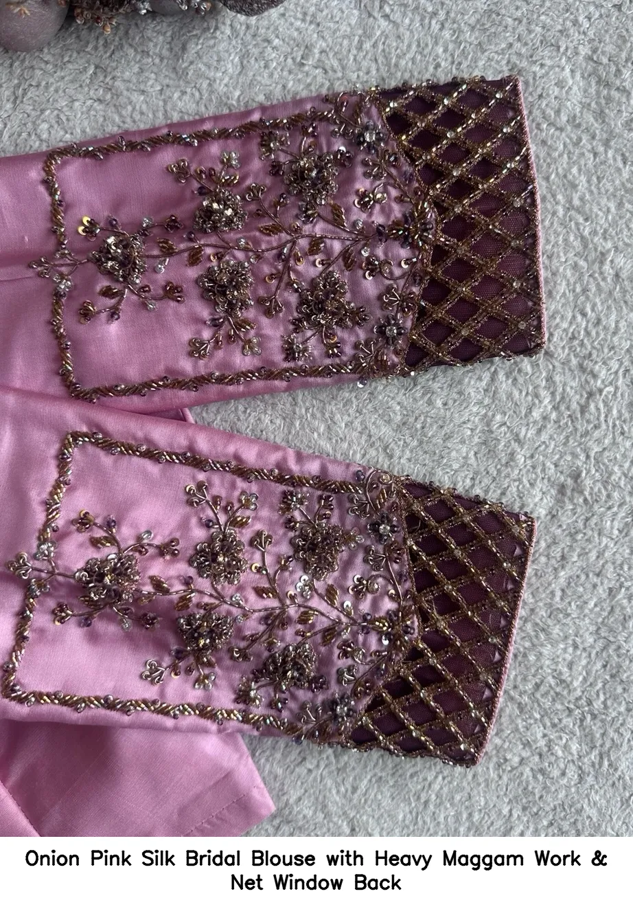Onion Pink Silk Bridal Blouse with Heavy Maggam Work & Net Window Back