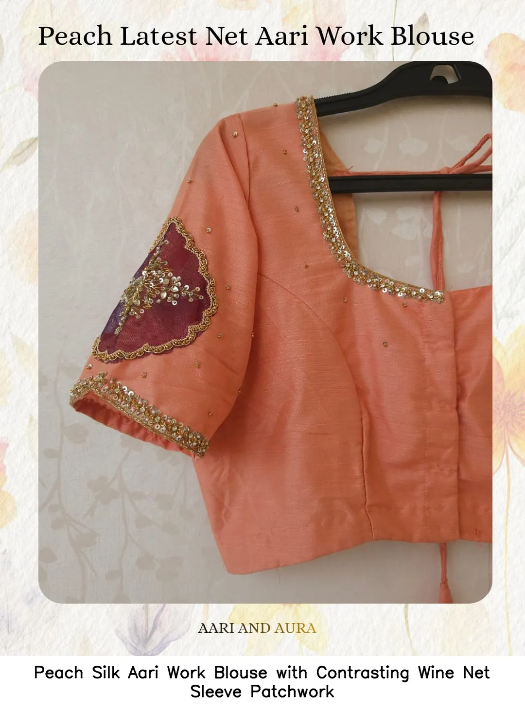 Peach Silk Aari Work Blouse with Contrasting Wine Net Sleeve Patchwork