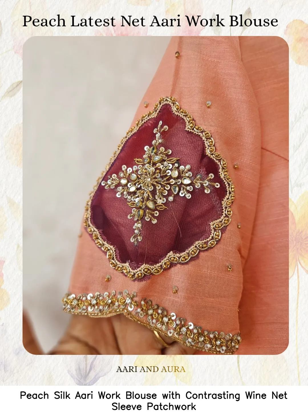 Peach Silk Aari Work Blouse with Contrasting Wine Net Sleeve Patchwork