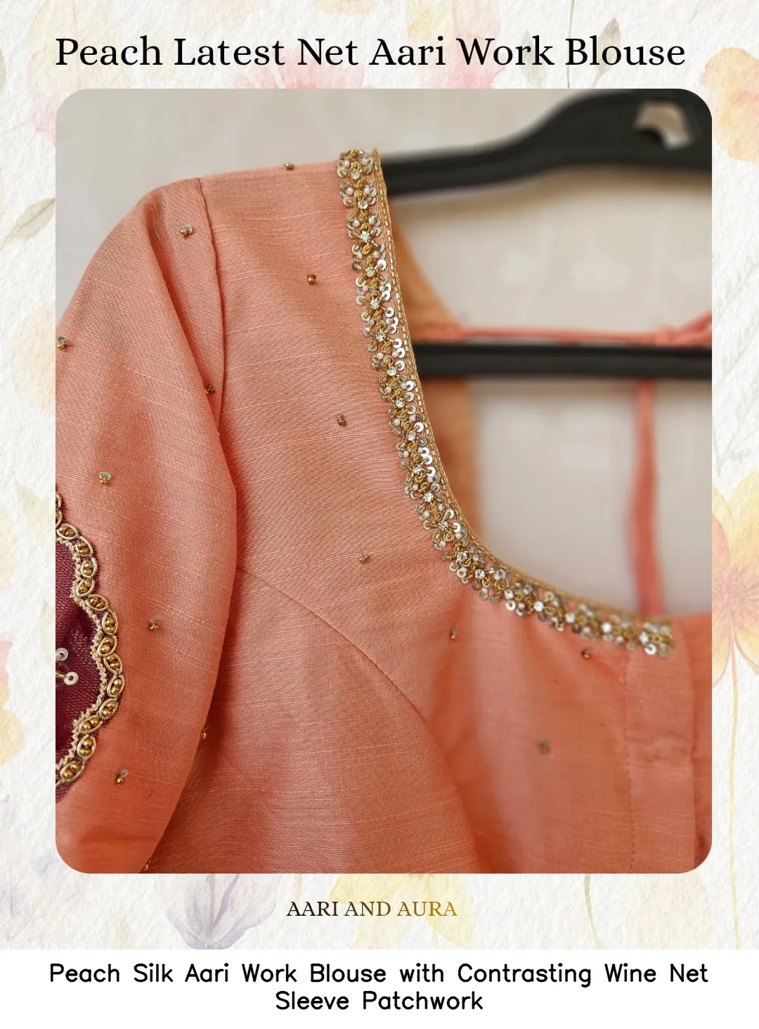 Peach Silk Aari Work Blouse with Contrasting Wine Net Sleeve Patchwork