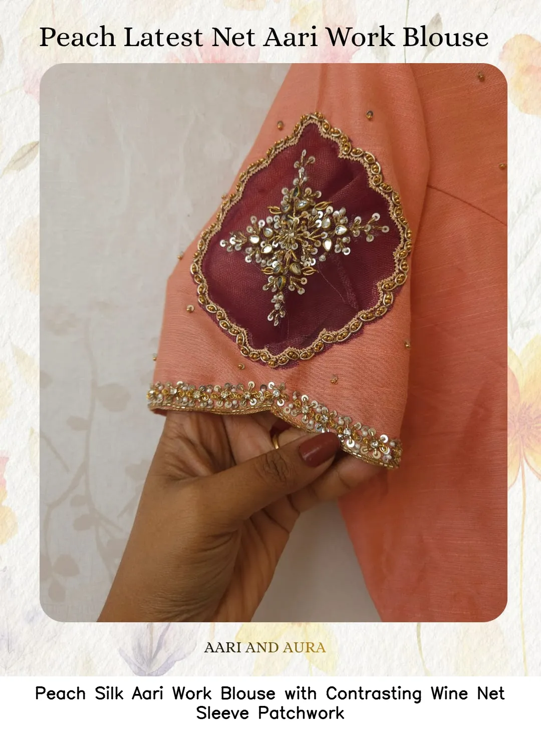 Peach Silk Aari Work Blouse with Contrasting Wine Net Sleeve Patchwork