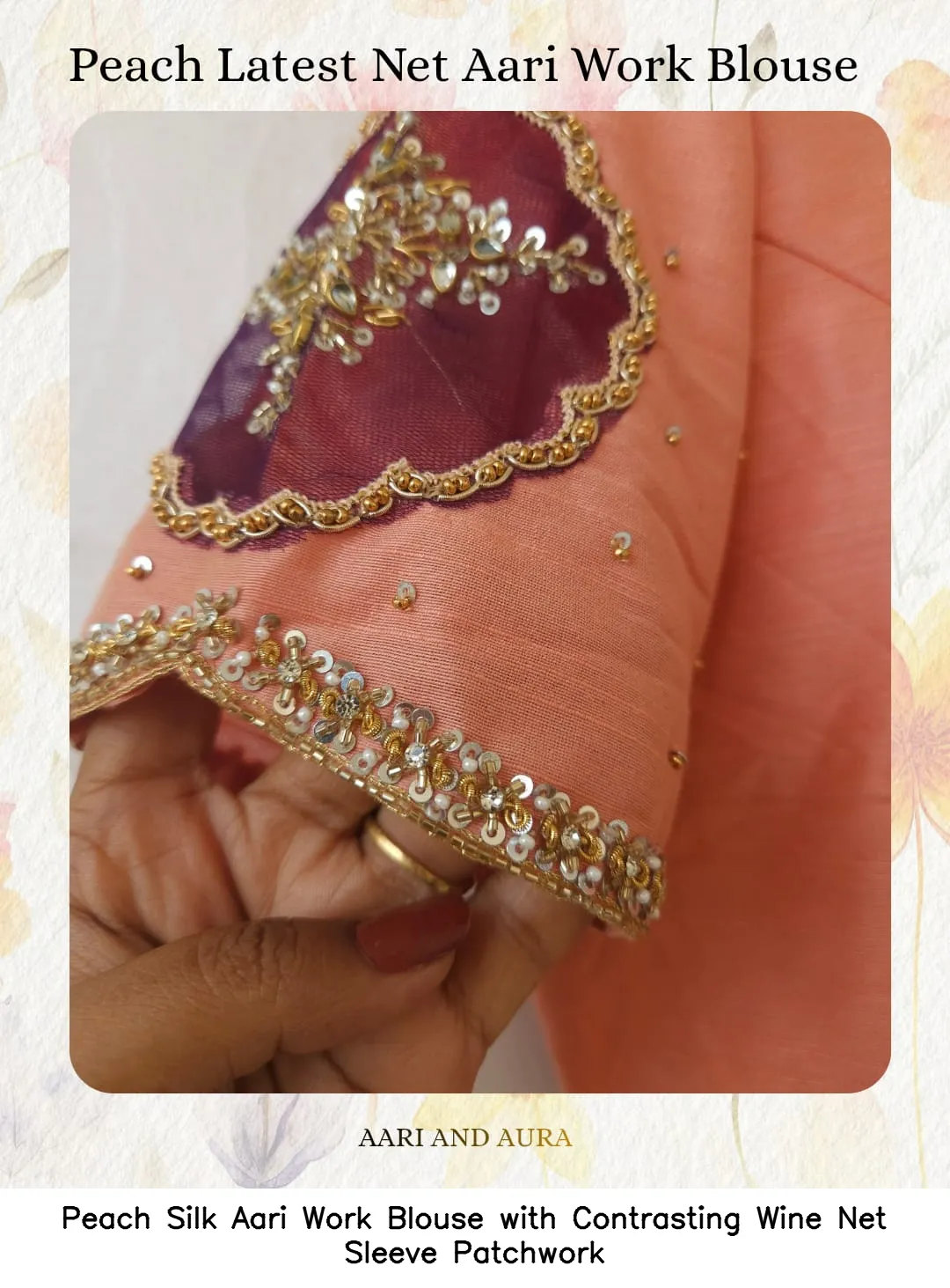 Peach Silk Aari Work Blouse with Contrasting Wine Net Sleeve Patchwork