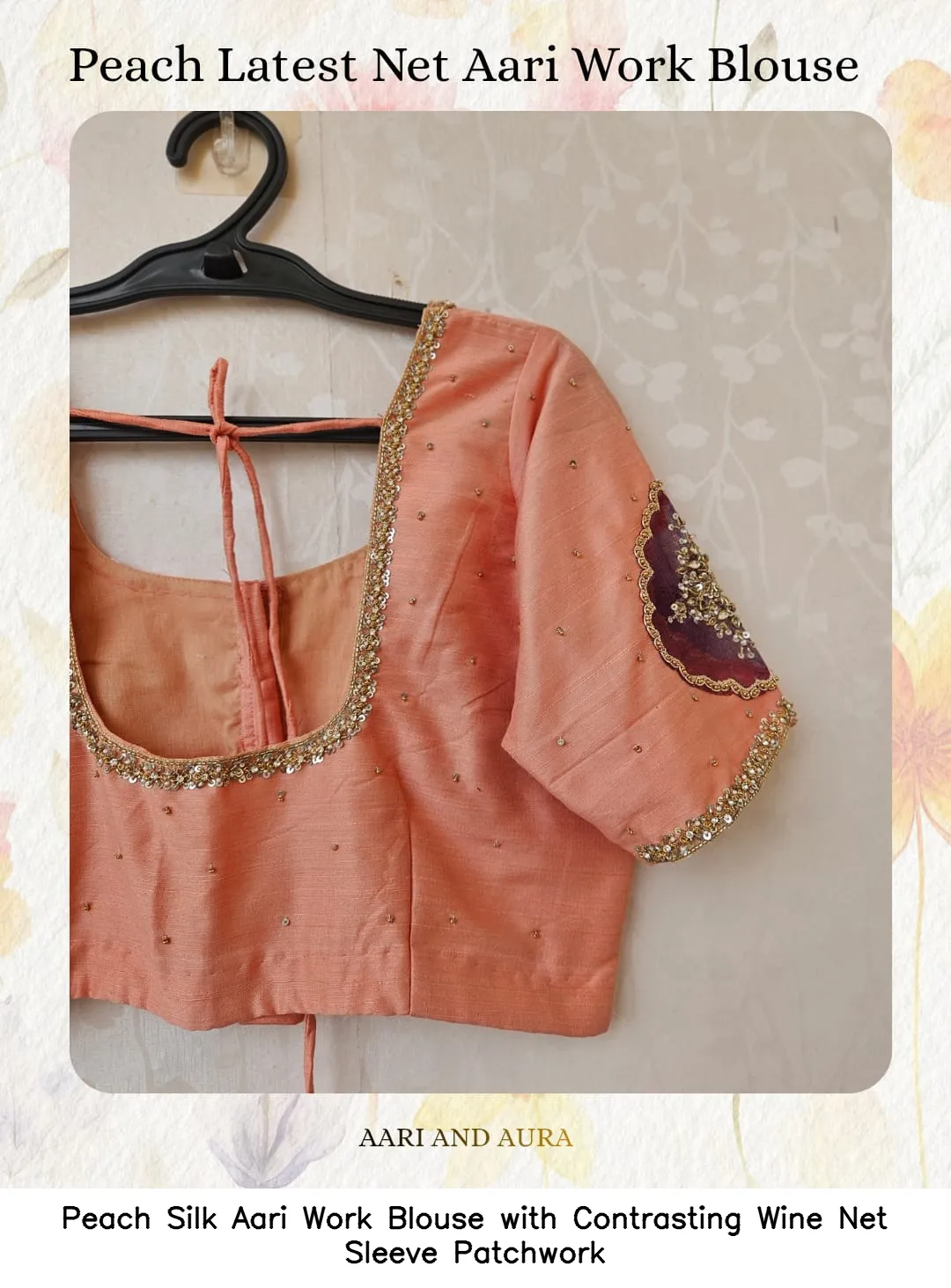 Peach Silk Aari Work Blouse with Contrasting Wine Net Sleeve Patchwork