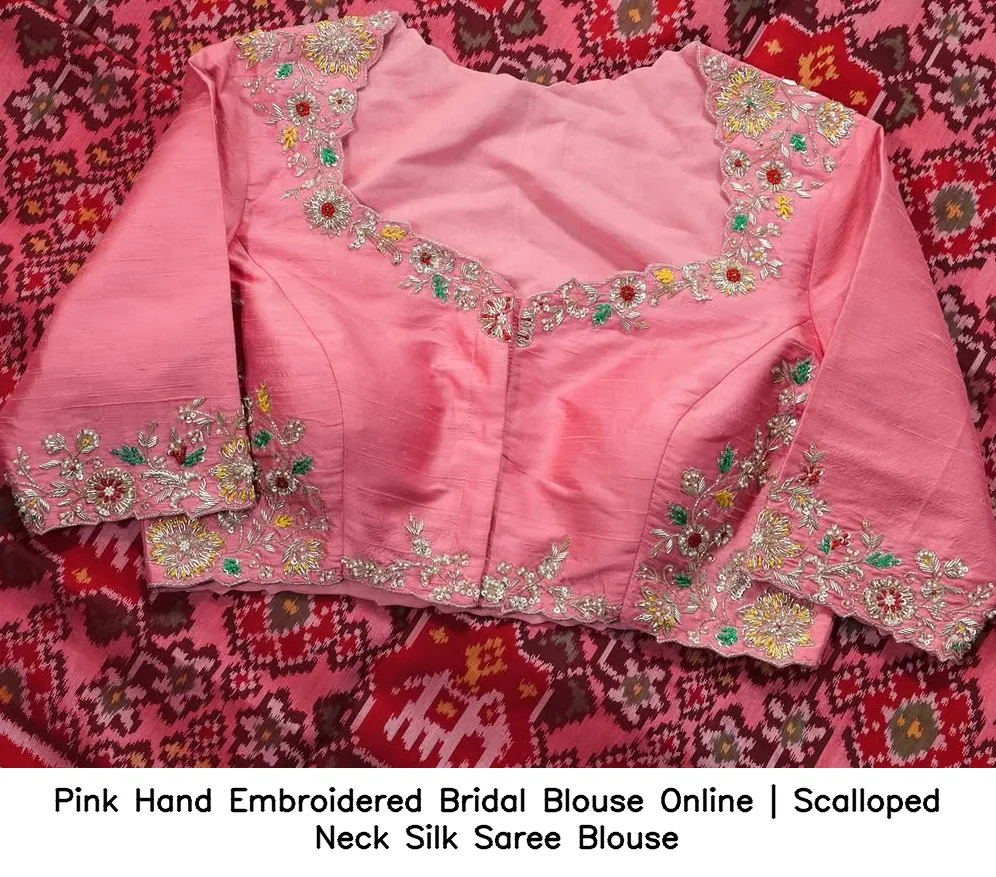 Pink Hand Embroidered Bridal Blouse Online | Scalloped Neck Silk Saree Blouse