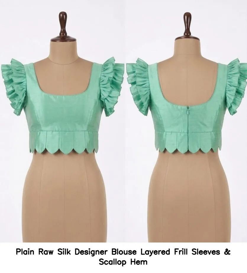 Plain Raw Silk Designer Blouse Layered Frill Sleeves & Scallop Hem