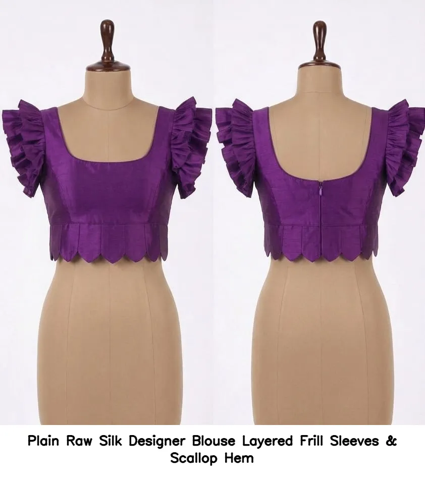 Plain Raw Silk Designer Blouse Layered Frill Sleeves & Scallop Hem