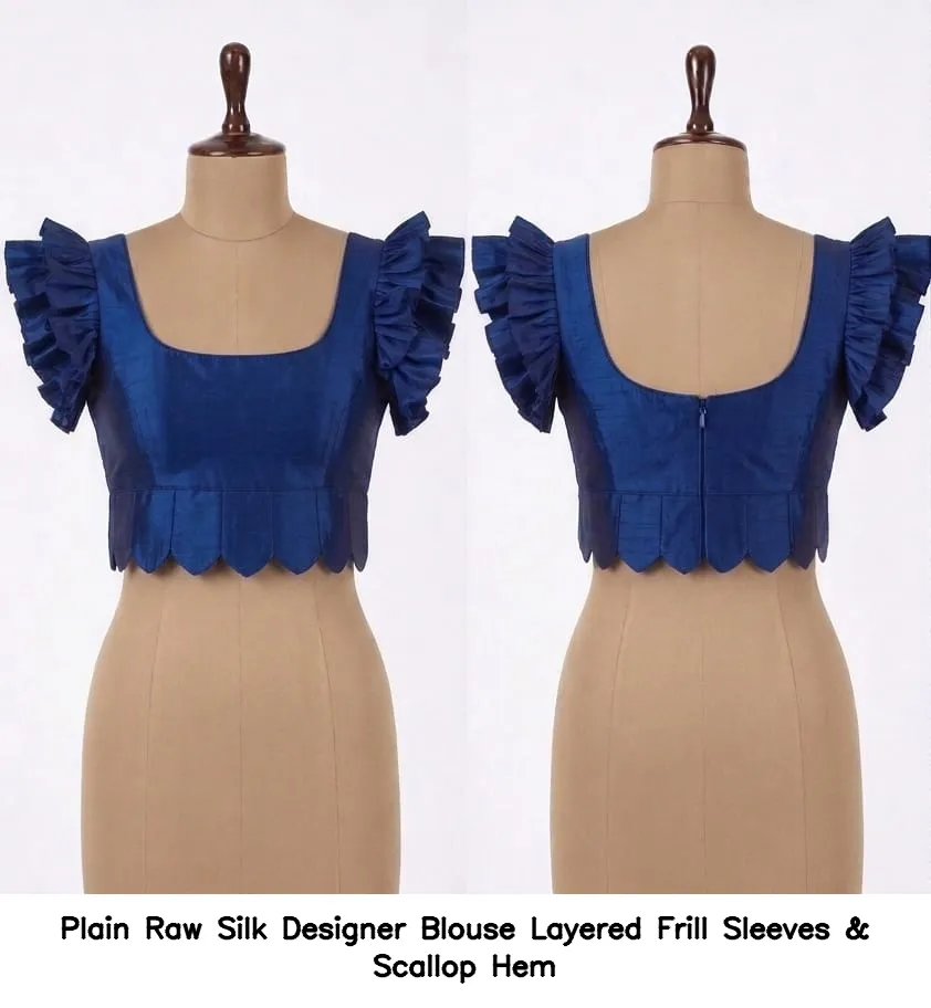 Plain Raw Silk Designer Blouse Layered Frill Sleeves & Scallop Hem