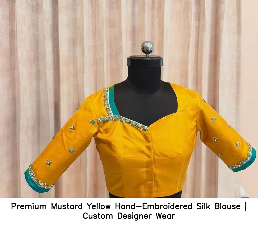Premium Mustard Yellow Hand-Embroidered Silk Blouse | Custom Designer Wear 2