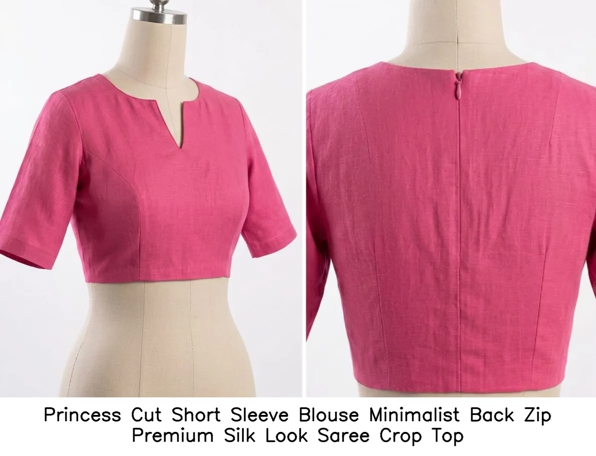 Princess Cut Short Sleeve Blouse Minimalist Back Zip Premium Silk Look Saree Crop Top