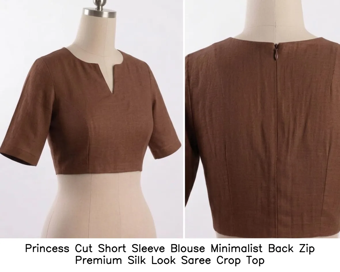 Princess Cut Short Sleeve Blouse Minimalist Back Zip Premium Silk Look Saree Crop Top