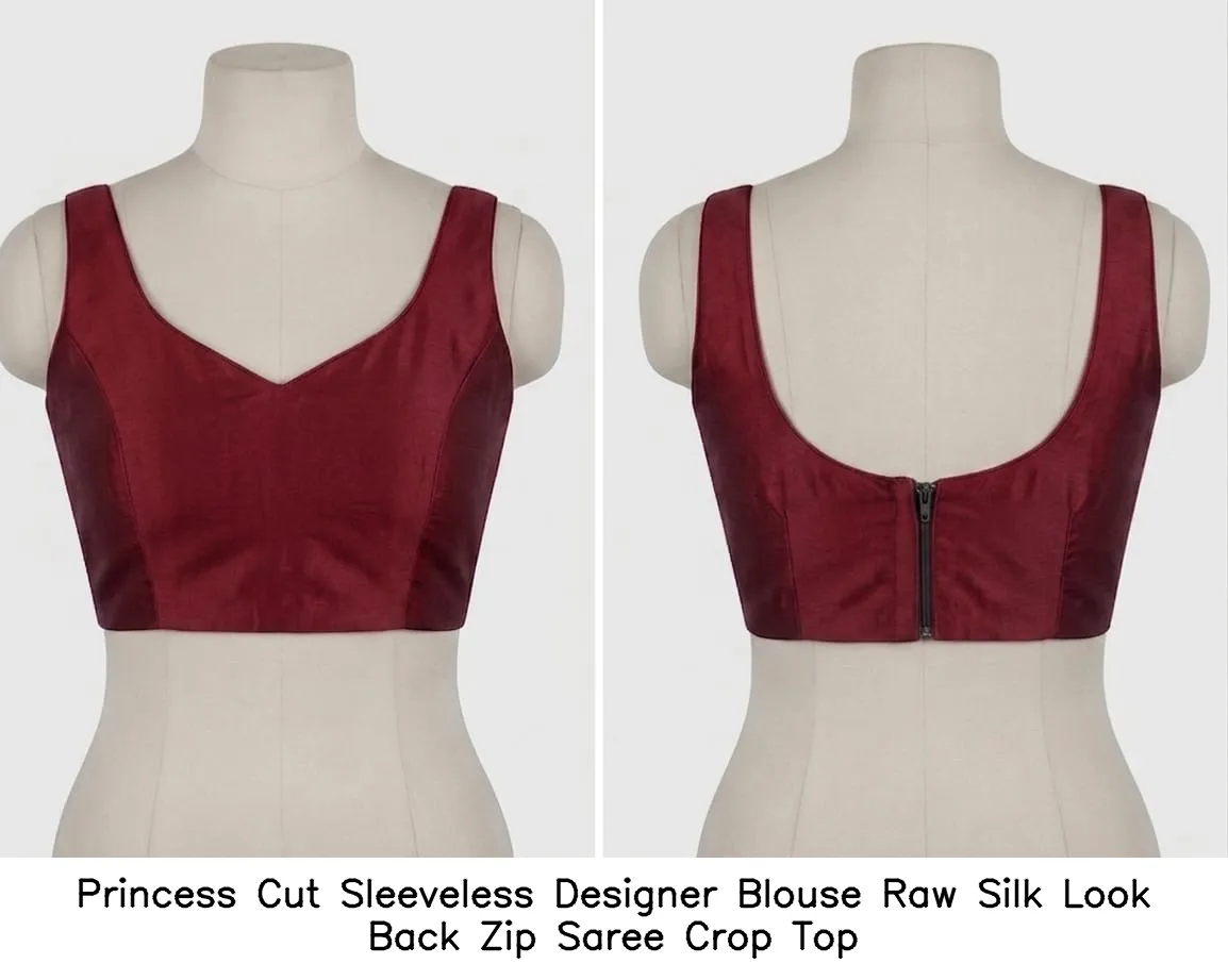 Princess Cut Sleeveless Designer Blouse Raw Silk Look Back Zip Saree Crop Top