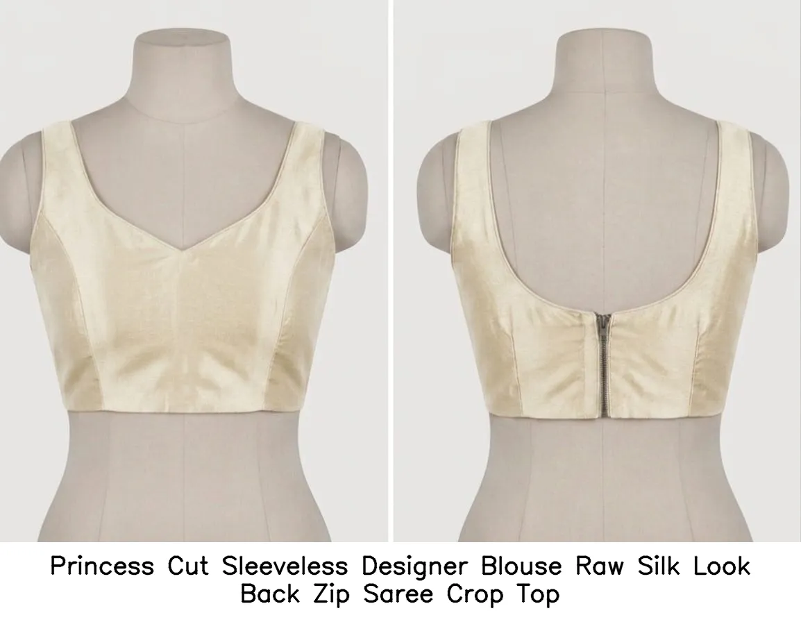 Princess Cut Sleeveless Designer Blouse Raw Silk Look Back Zip Saree Crop Top
