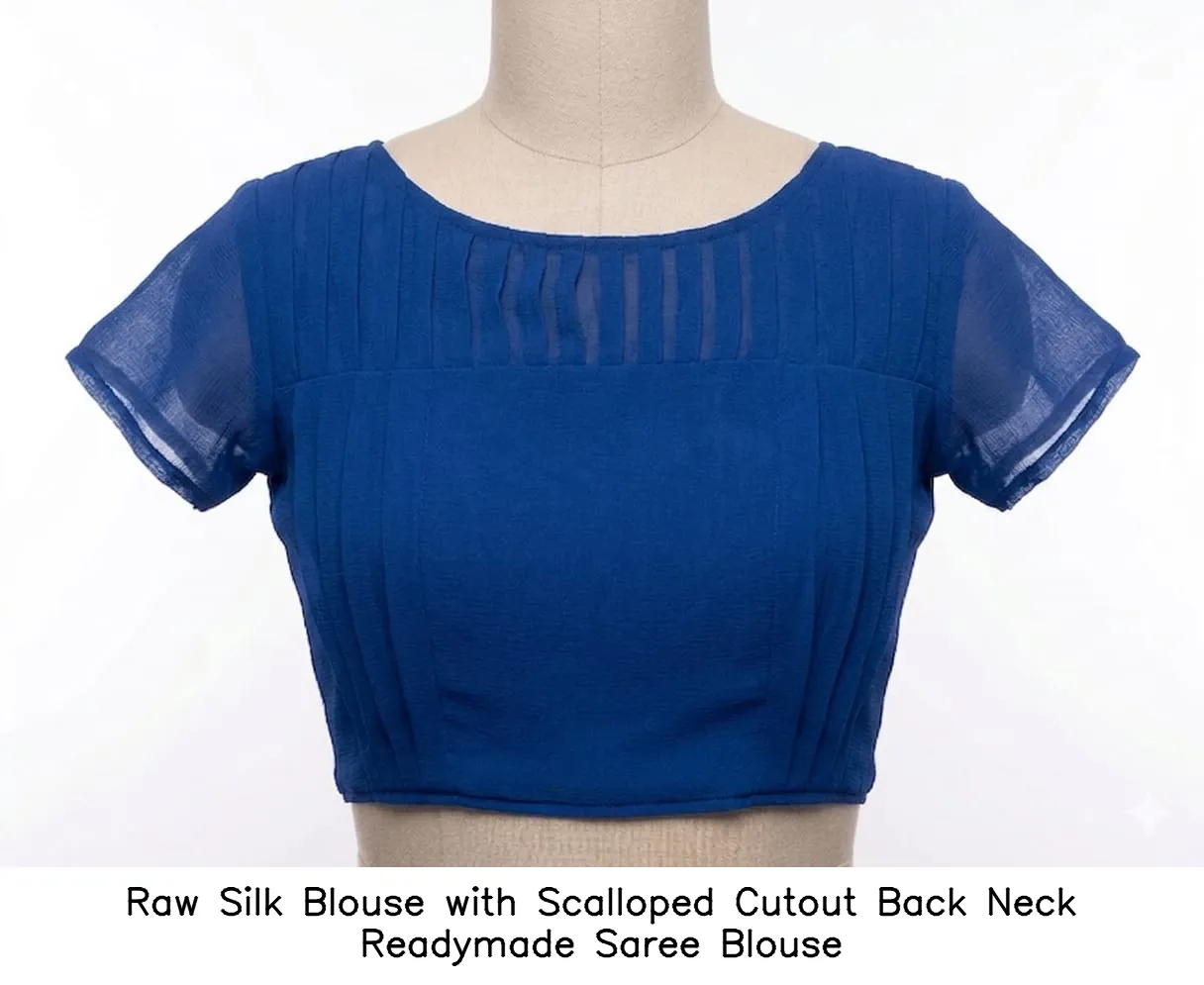 Raw Silk Blouse with Scalloped Cutout Back Neck Readymade Saree Blouse