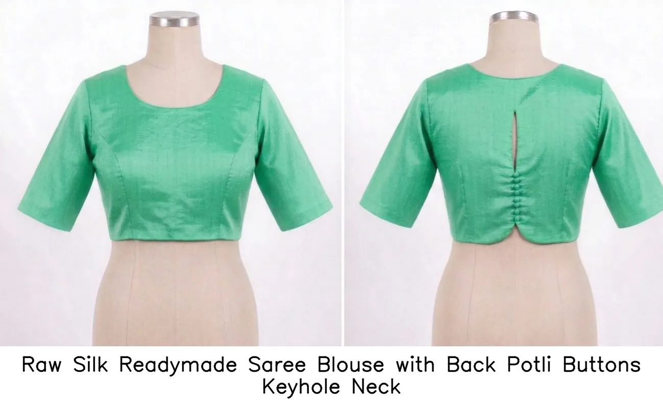 Raw Silk Readymade Saree Blouse with Back Potli Buttons Keyhole Neck