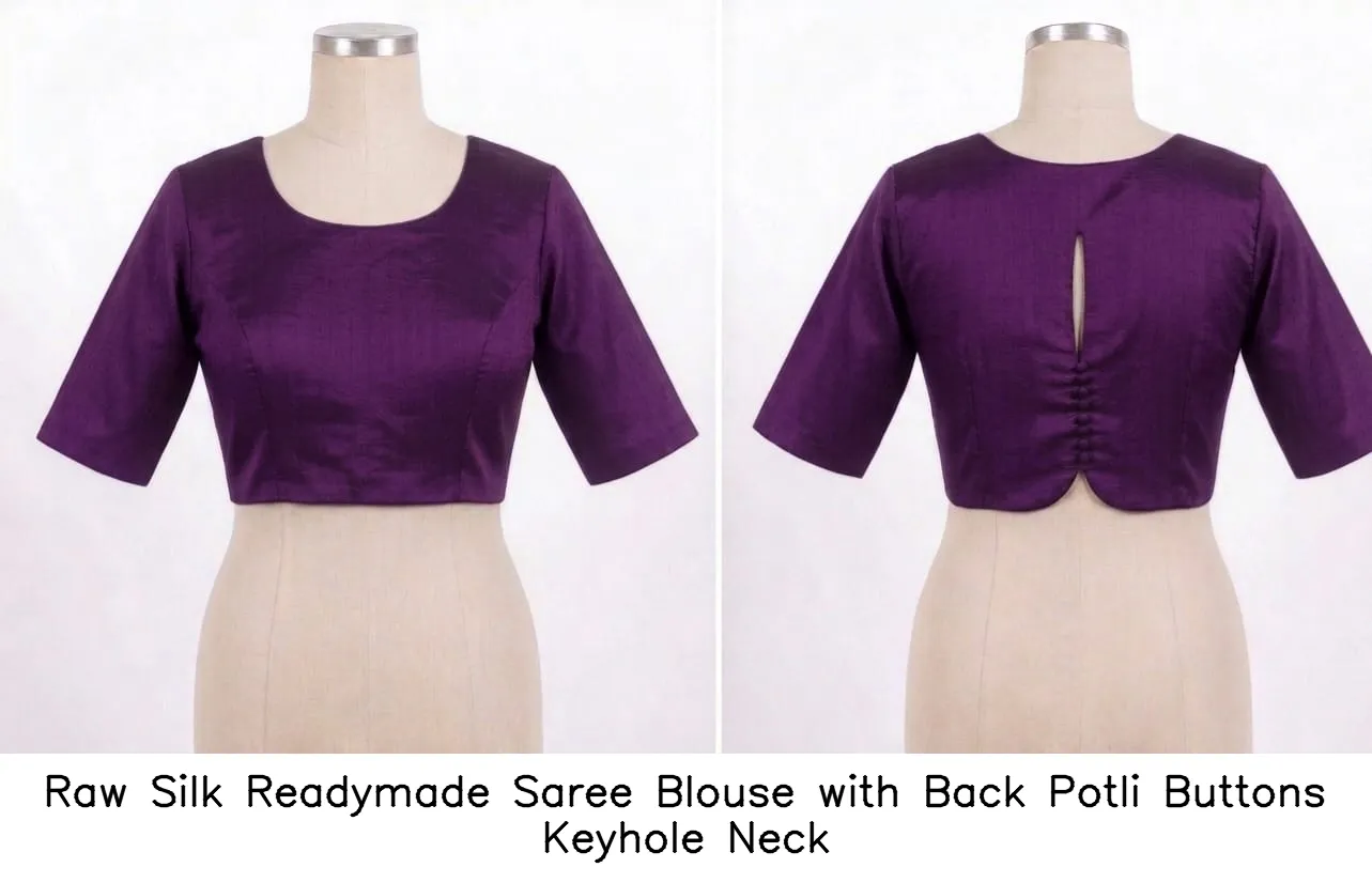 Raw Silk Readymade Saree Blouse with Back Potli Buttons Keyhole Neck