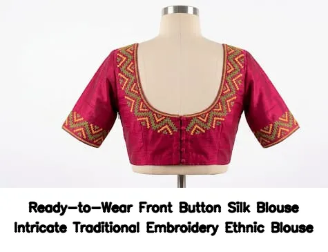 Ready-to-Wear Front Button Silk Blouse – Intricate Traditional Embroidery Ethnic Blouse