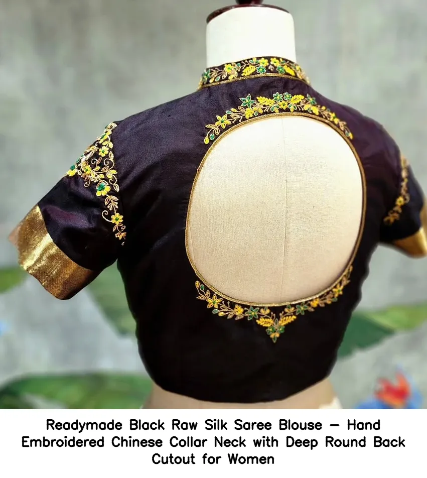 Readymade Black Raw Silk Saree Blouse - Hand Embroidered Chinese Collar Neck with Deep Round Back Cutout for Women