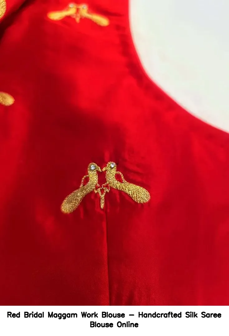 Red Bridal Maggam Work Blouse - Handcrafted Silk Saree Blouse Online