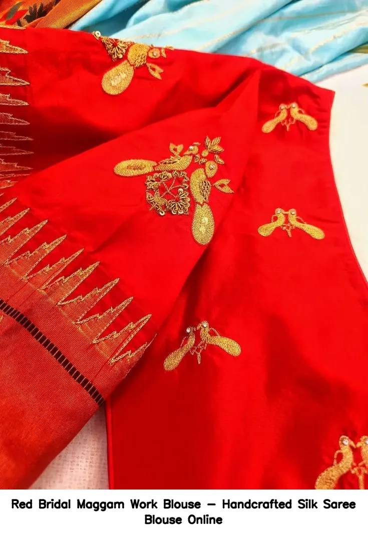 Red Bridal Maggam Work Blouse - Handcrafted Silk Saree Blouse Online