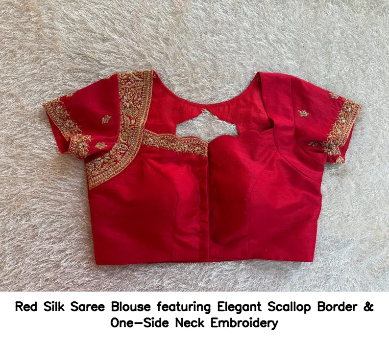 Red Silk Saree Blouse featuring Elegant Scallop Border & One-Side Neck Embroidery