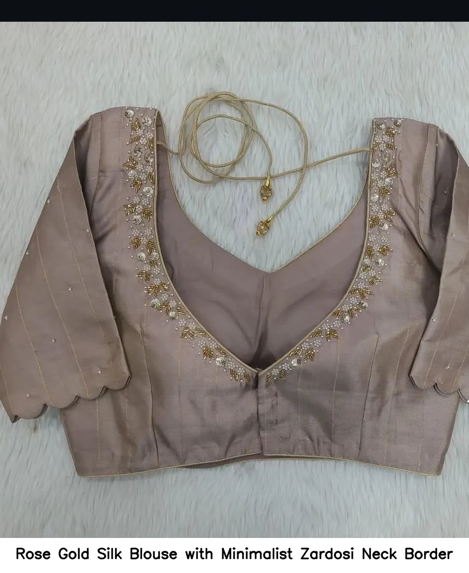 Rose Gold Silk Blouse with Minimalist Zardosi Neck Border