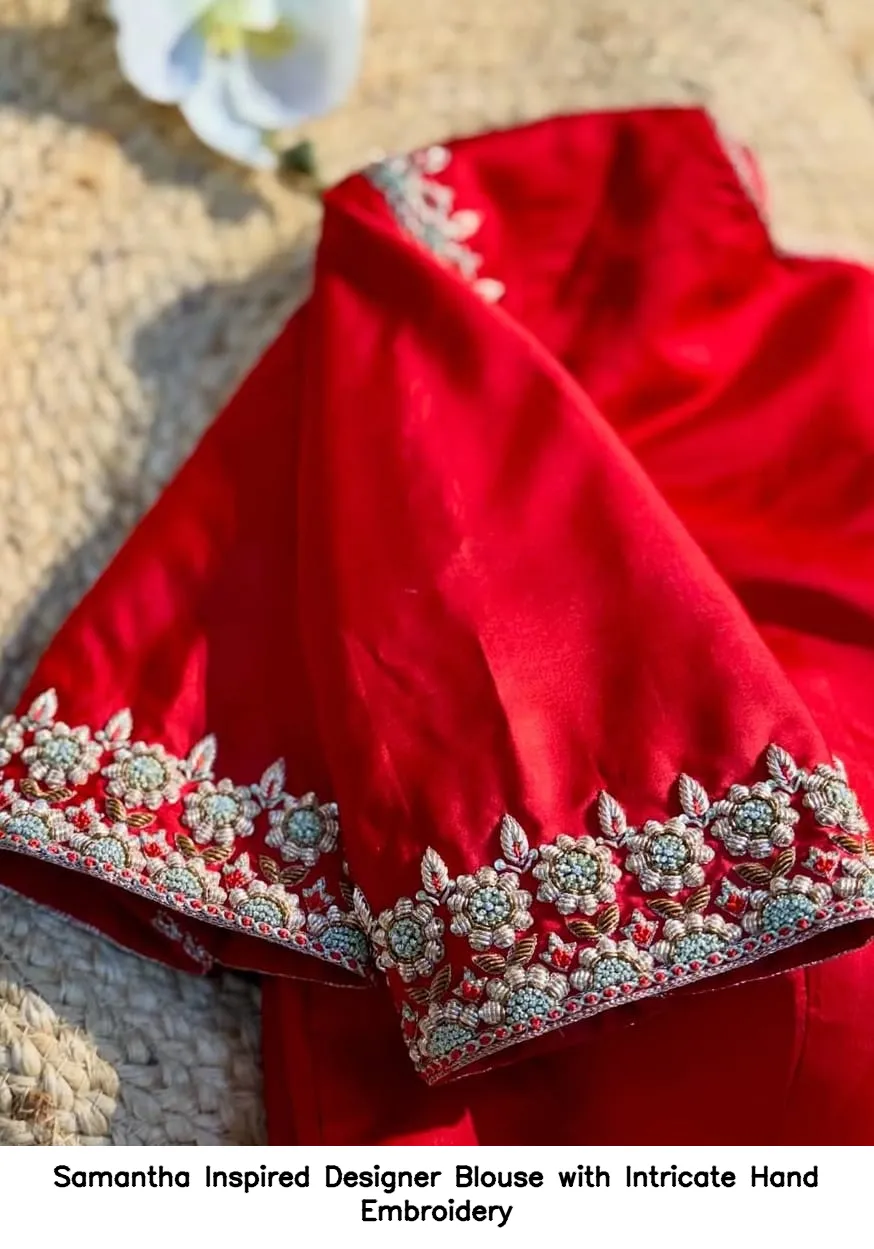 Samantha Inspired Designer Blouse with Intricate Hand Embroidery 4