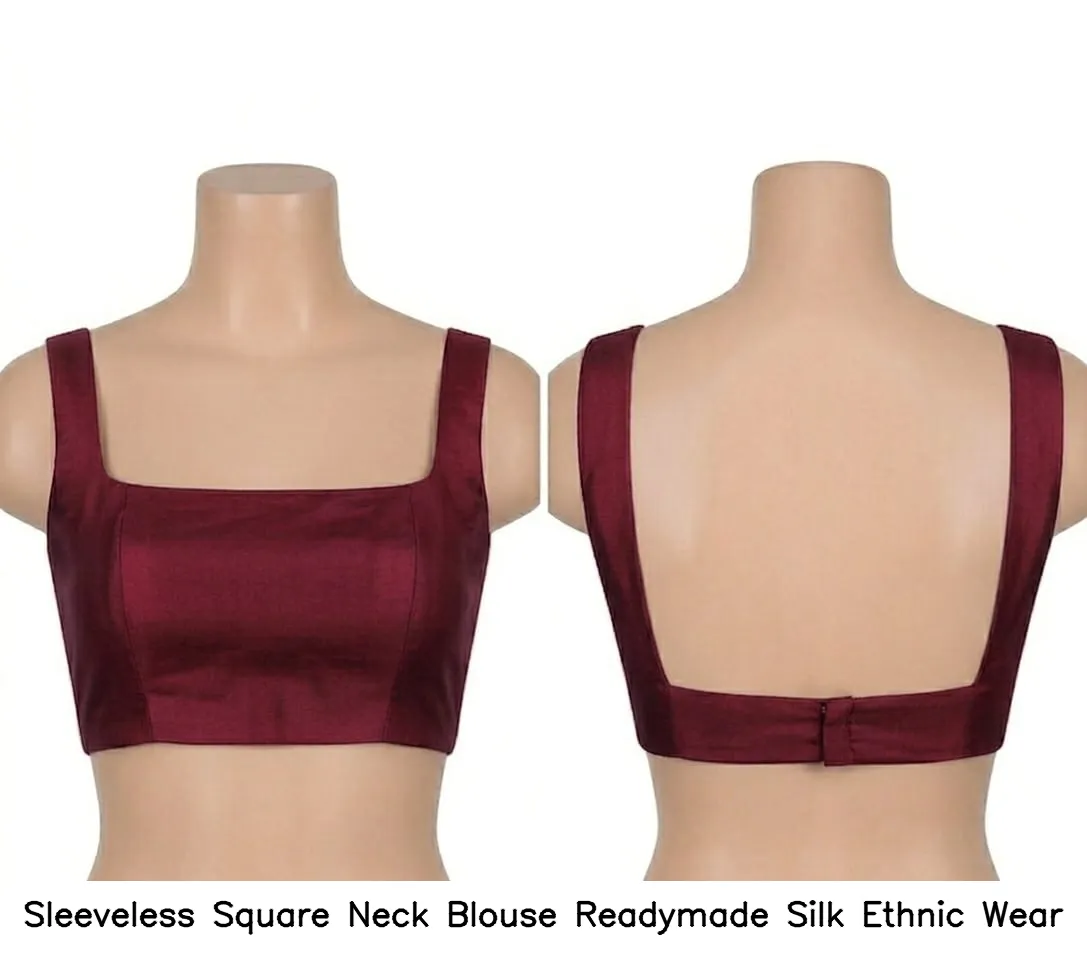 Sleeveless Square Neck Blouse Readymade Silk Ethnic Wear