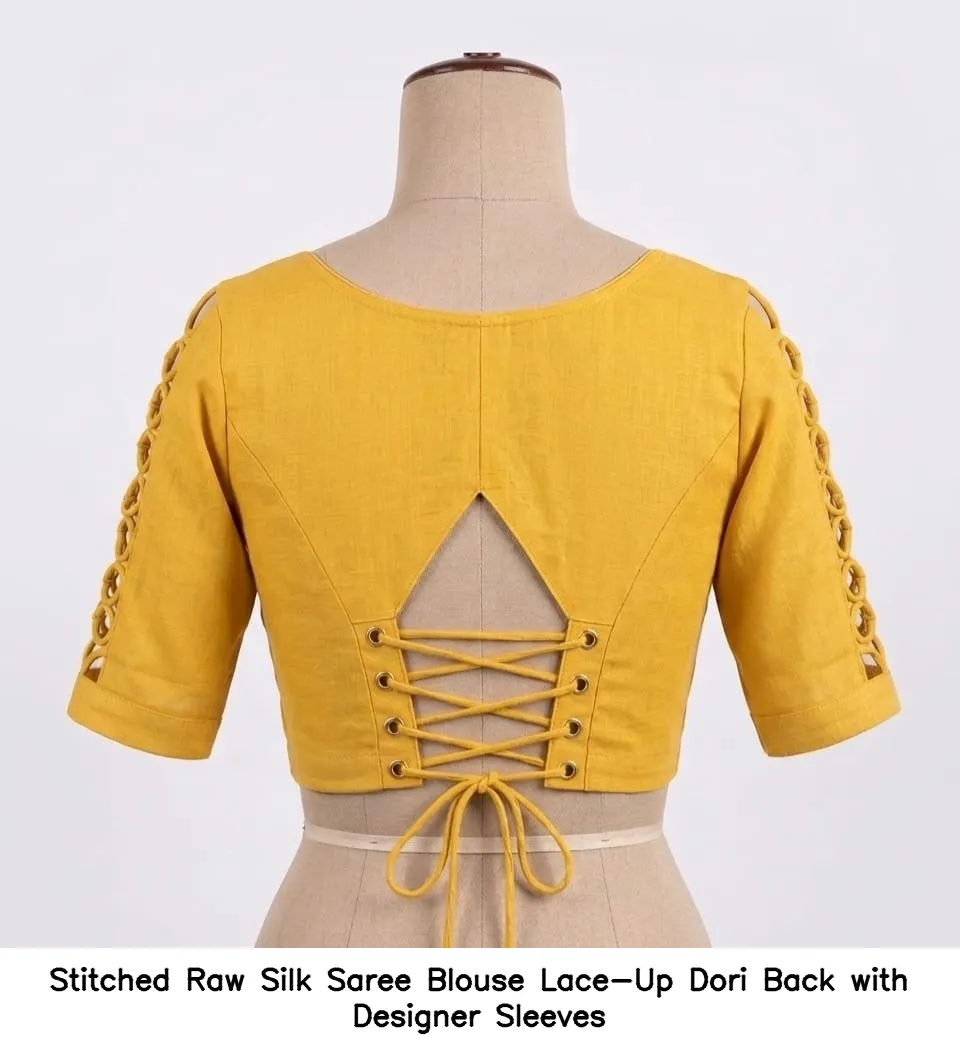 Stitched Raw Silk Saree Blouse – Lace-Up Dori Back with Designer Sleeves