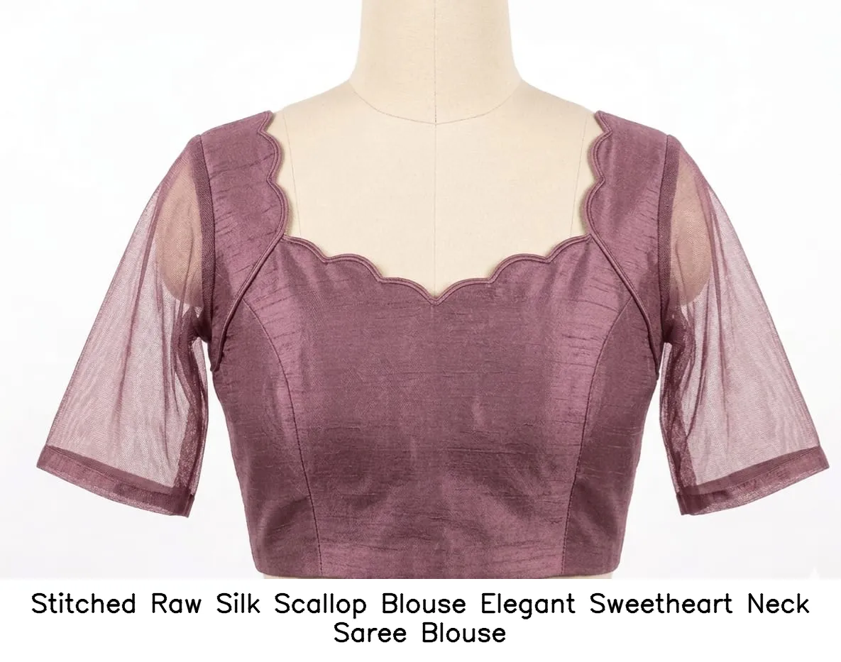 Stitched Raw Silk Scallop Blouse – Elegant Sweetheart Neck Saree Blouse