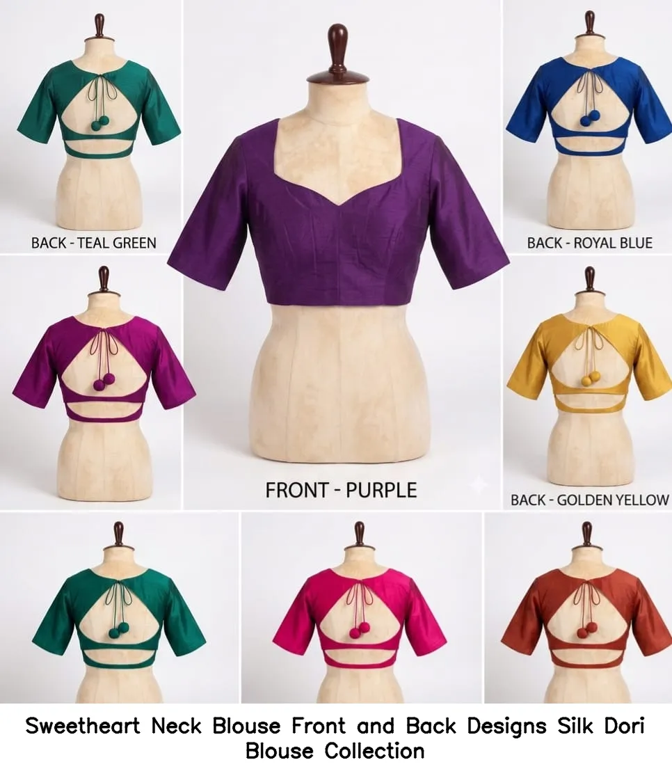 Sweetheart Neck Blouse Front and Back Designs Silk Dori Blouse Collection