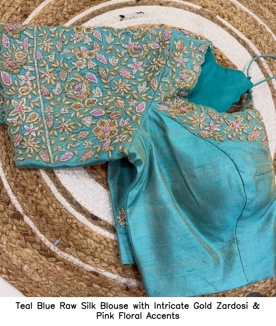 Teal Blue Raw Silk Blouse with Intricate Gold Zardosi & Pink Floral Accents