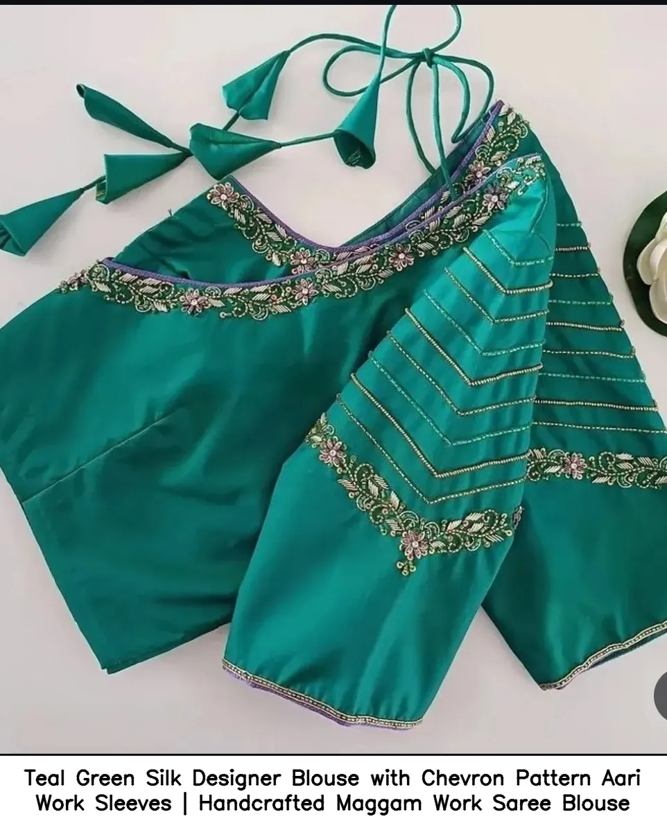 Teal Green Silk Designer Blouse with Chevron Pattern Aari Work Sleeves | Handcrafted Maggam Work Saree Blouse 1