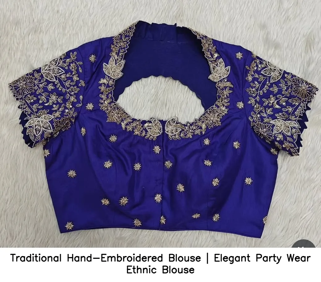 Traditional Hand-Embroidered Blouse | Elegant Party Wear Ethnic Blouse
