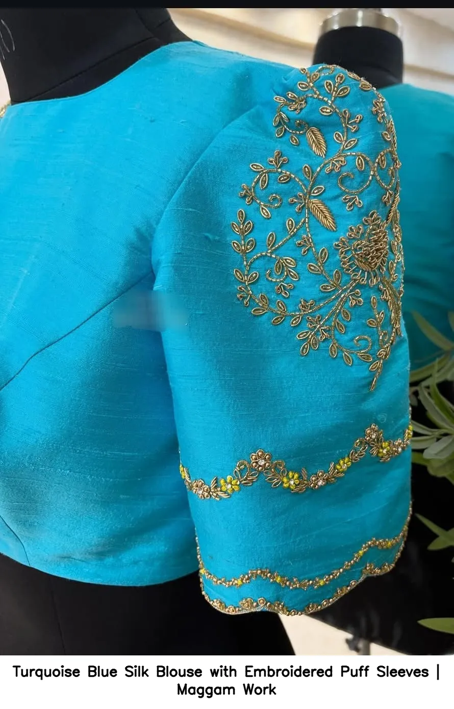 Turquoise Blue Silk Blouse with Embroidered Puff Sleeves | Maggam Work
