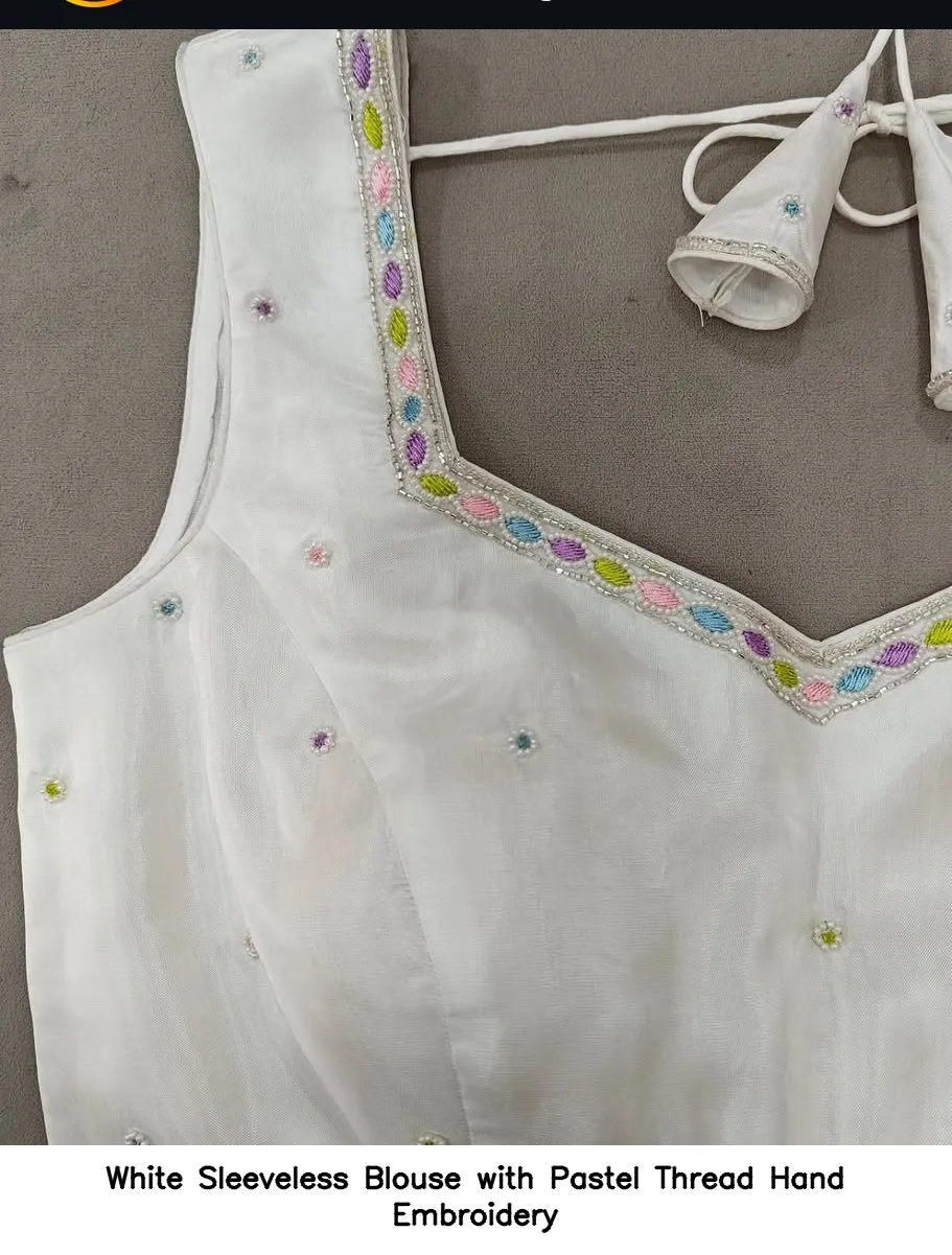 White Sleeveless Blouse with Pastel Thread Hand Embroidery