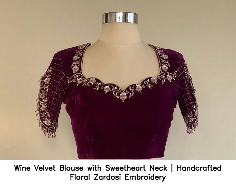 Wine Velvet Blouse with Sweetheart Neck | Handcrafted Floral Zardosi Embroidery
