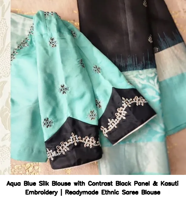 Aqua Blue Silk Blouse with Contrast Black Panel & Kasuti Embroidery | Readymade Ethnic Saree Blouse 2