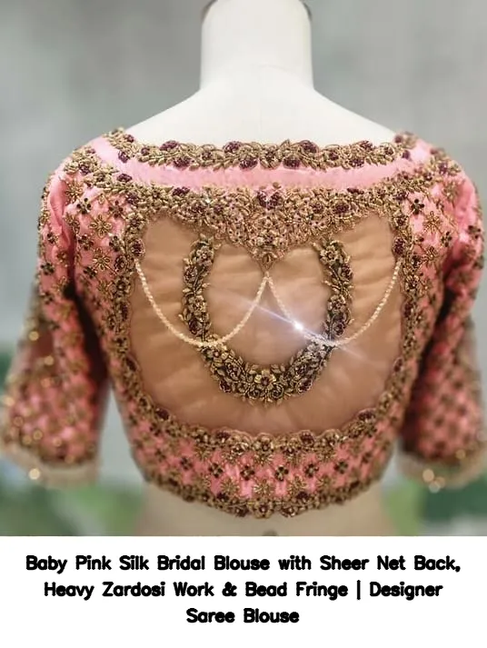 Baby Pink Silk Bridal Blouse with Sheer Net Back, Heavy Zardosi Work & Bead Fringe | Designer Saree Blouse 2