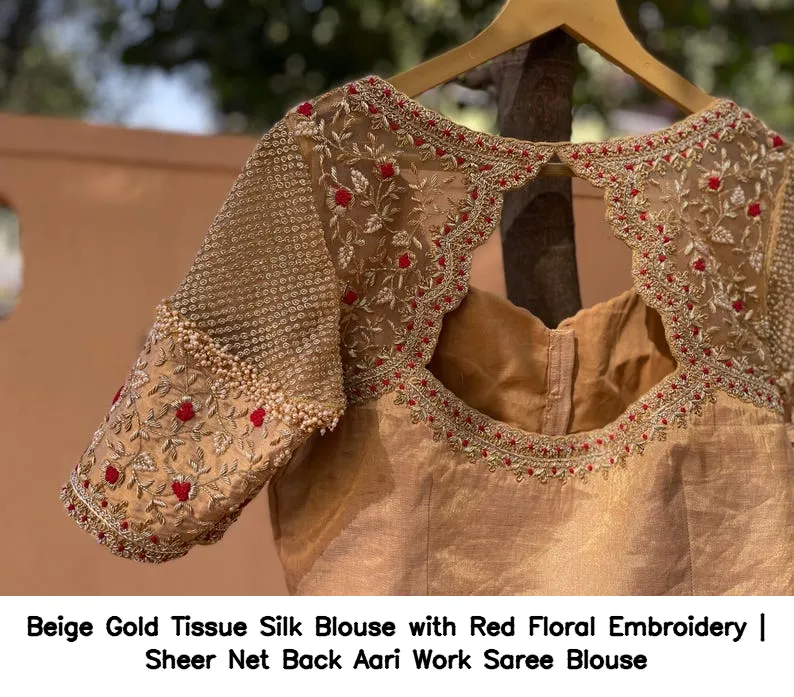 Beige Gold Tissue Silk Blouse with Red Floral Embroidery | Sheer Net Back Aari Work Saree Blouse 6