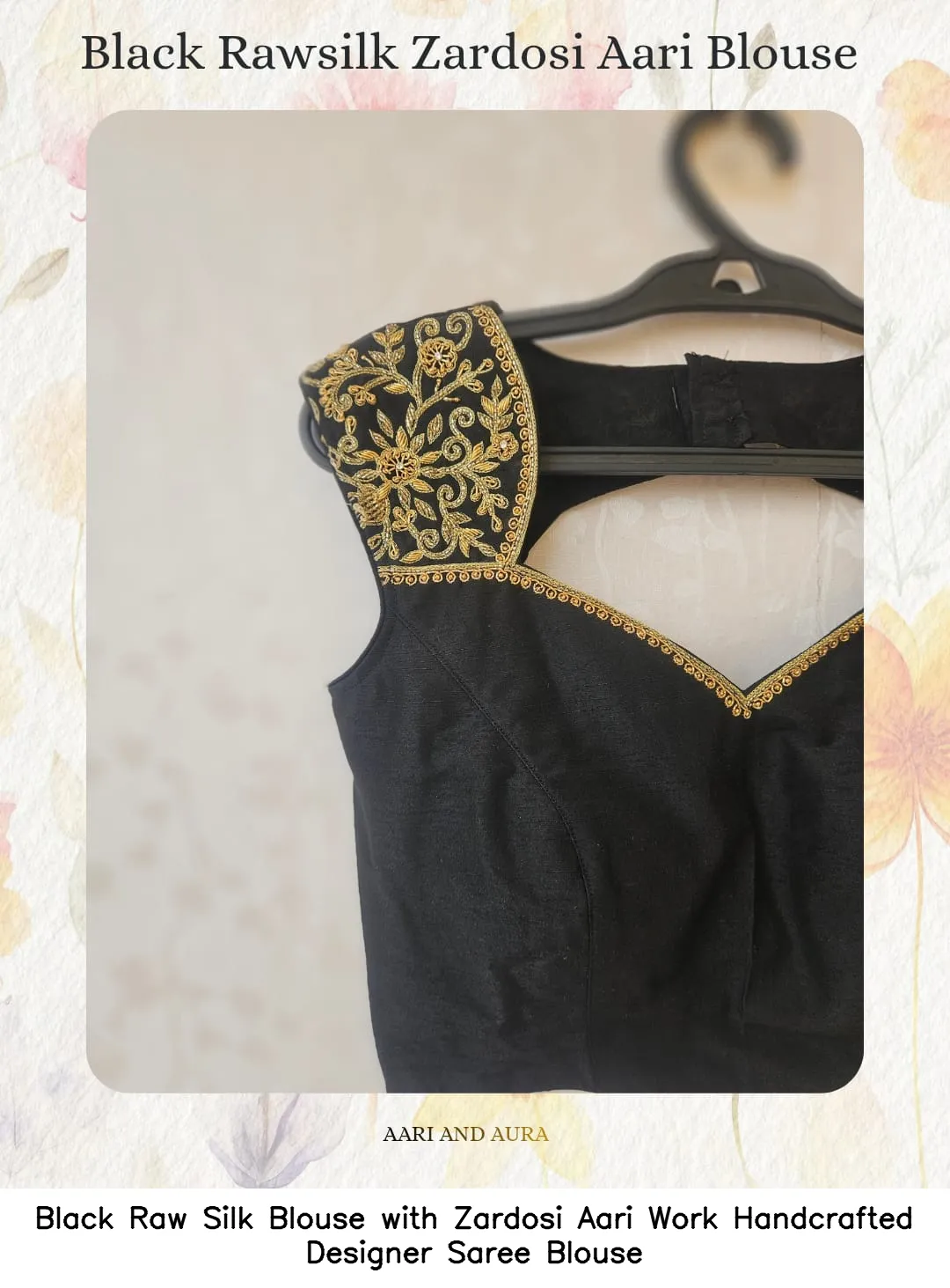 Black Raw Silk Blouse with Zardosi Aari Work – Handcrafted Designer Saree Blouse 5