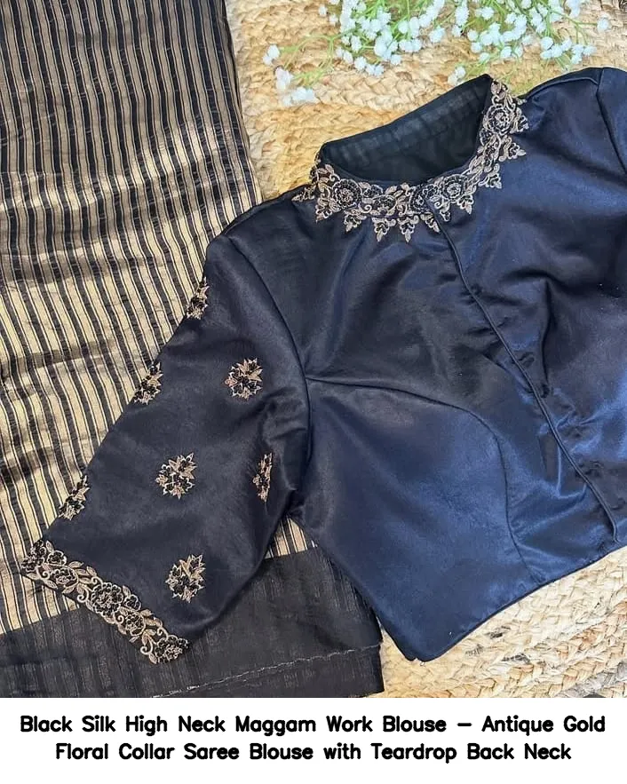 Black Silk High Neck Maggam Work Blouse - Antique Gold Floral Collar Saree Blouse with Teardrop Back Neck 2