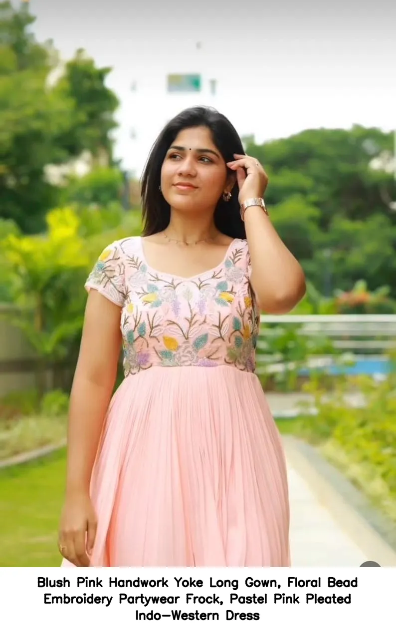 Blush Pink Handwork Yoke Long Gown, Floral Bead Embroidery Partywear Frock, Pastel Pink Pleated Indo-Western Dress 2