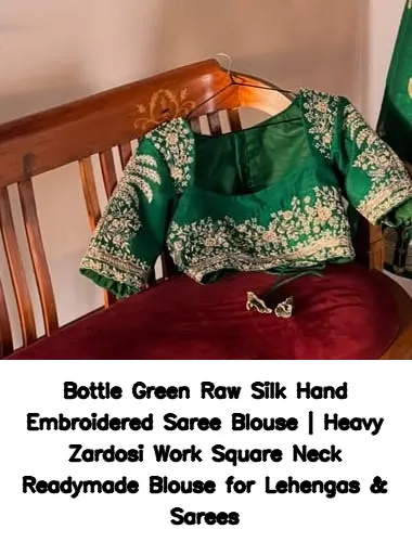 Bottle Green Raw Silk Hand Embroidered Saree Blouse | Heavy Zardosi Work Square Neck Readymade Blouse for Lehengas & Sarees 2