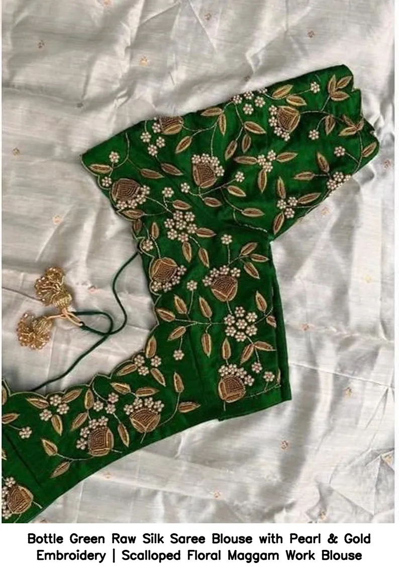 Bottle Green Raw Silk Saree Blouse with Pearl & Gold Embroidery | Scalloped Floral Maggam Work Blouse 5