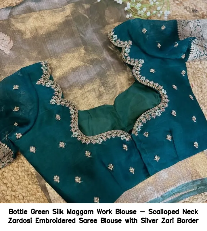 Bottle Green Silk Maggam Work Blouse - Scalloped Neck Zardosi Embroidered Saree Blouse with Silver Zari Border 2