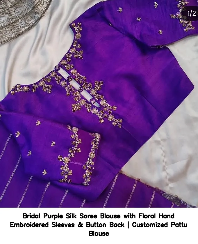 Bridal Purple Silk Saree Blouse with Floral Hand Embroidered Sleeves & Button Back | Customized Pattu Blouse 2