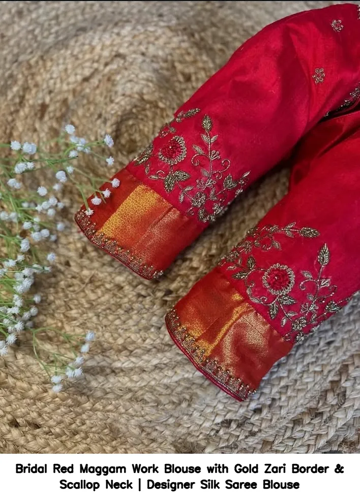 Bridal Red Maggam Work Blouse with Gold Zari Border & Scallop Neck | Designer Silk Saree Blouse 2