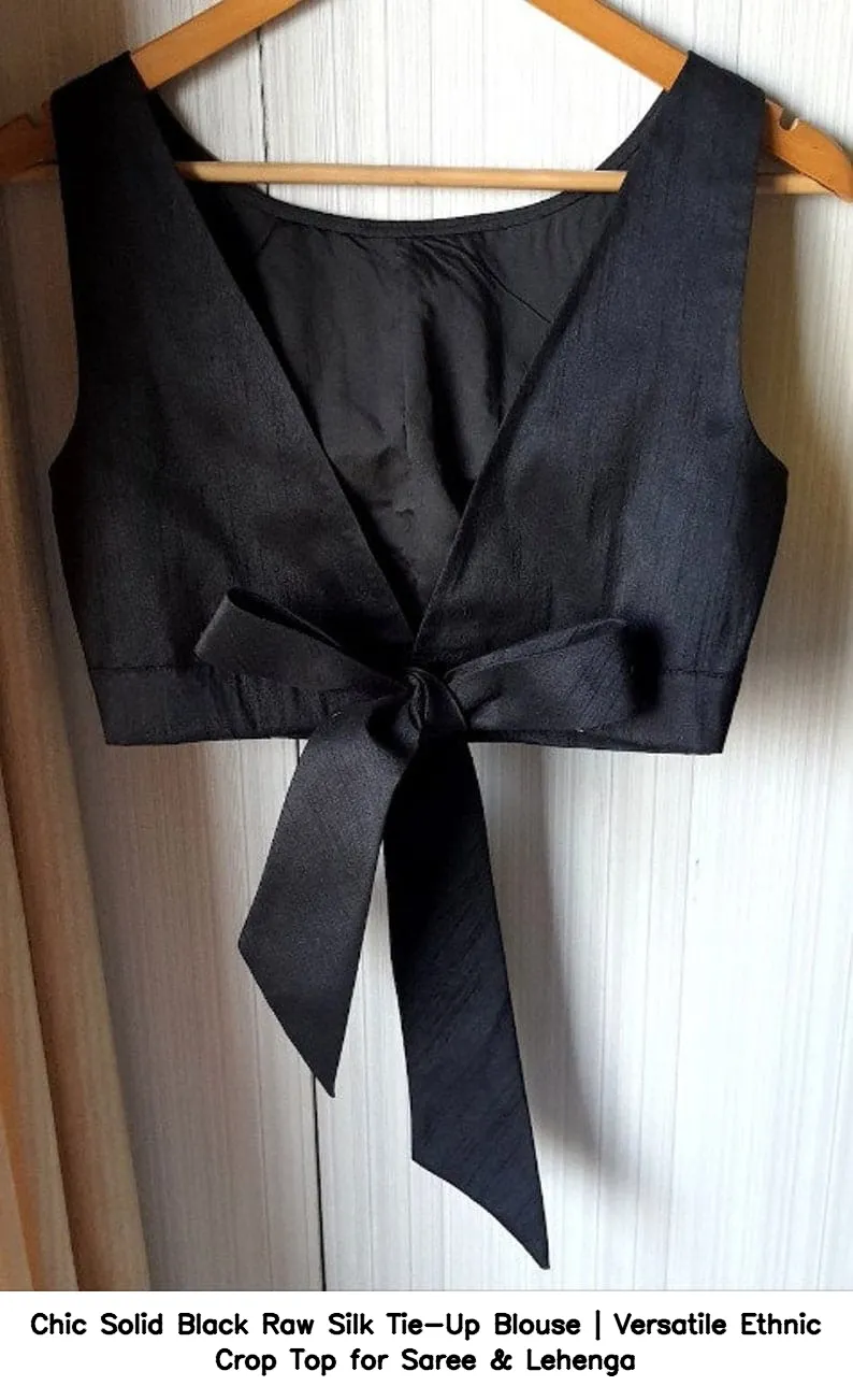 Chic Solid Black Raw Silk Tie-Up Blouse | Versatile Ethnic Crop Top for Saree & Lehenga 2