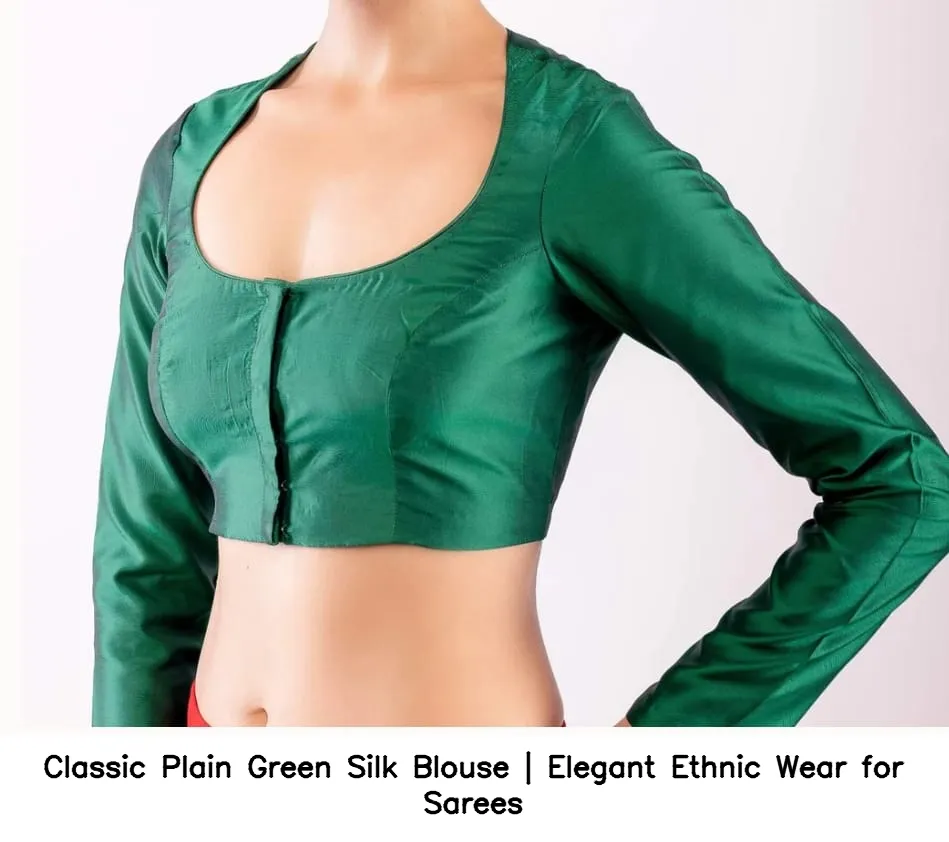 Classic Plain Green Silk Blouse | Elegant Ethnic Wear for Sarees 3